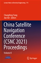 XIE, Jun Xie, Changfeng Yang - China Satellite Navigation Conference (CSNC 2021) Proceedings