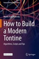 Alessandra Conti, Giulio Lorenzini, Moshe Arye Milevsky, Simone Moretti - How to Build a Modern Tontine