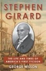 George Wilson - Stephen Girard