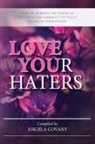 Angela Covany, Robbie Motter, Lisa Ray - Love your Haters