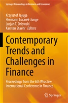 Krzysztof Jajuga, Hermann Locarek-Junge, Lucjan T. Orlowski, Karsten Staehr, Lucjan T Orlowski et al - Contemporary Trends and Challenges in Finance