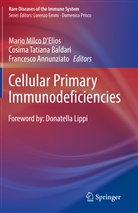 Francesco Annunziato, Cosima Tatiana Baldari, Mario Milco D'Elios, Cosima Tatiana Baldari - Cellular Primary Immunodeficiencies