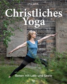 Pia Wick - Christliches Yoga
