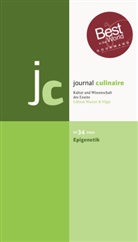 Vilgis, Martin Wurzer-Berger - journal culinaire. Kultur und Wissenschaft des Essens - 34: journal culinaire. Kultur und Wissenschaft des Essens