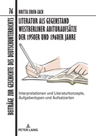 Britta Eiben-Zach, Christian Dawidowski - Literatur als Gegenstand Westberliner Abituraufsätze der 1950er und 1960er Jahre