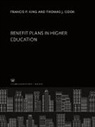 Thomas J. Cook, Francis P. King - Benefit Plans in Higher Education