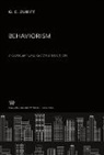 G. E. Zuriff - Behaviorism: a Conceptual Reconstruction