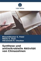Vikr Chauhan, Vikramsinh R. Chauhan, Bhaumikkumar G Patel, Bhaumikkumar G. Patel, Mikita K Shah, Mikita K. Shah - Synthese und antimikrobielle Aktivität von Chinazolinen