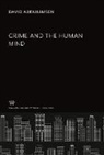 David Abrahamsen - Crime and the Human Mind