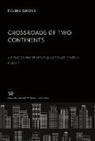 Feliks Gross - Crossroads of Two Continents