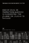 Virginia Gingerick Berry - Odo of Deuil. De Profectione Ludovici VII in Orientem. the Journey of Louis VII to the East