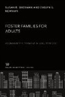 Evelyn S. Newman, Susan R. Sherman - Foster Families for Adults