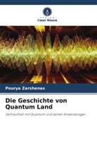 Pourya Zarshenas - Die Geschichte von Quantum Land