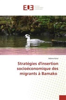 Adama Kone - Stratégies d'insertion socioéconomique des migrants à Bamako