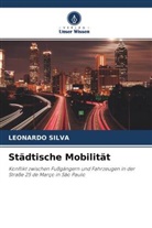 Leonardo Silva - Städtische Mobilität