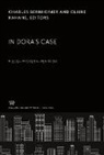 Charles Bernheimer, Claire Kahane - In Dora¿S Case Freud¿Hysteria¿Feminism