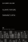 Alexander Alland - Human Nature: Darwin¿S View