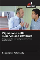 Seloamoney Palaniandy - Pigmalione nella supervisione dottorale