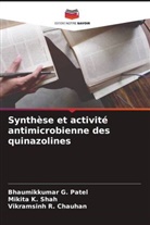 Vikramsinh R. Chauhan, Bhaumikkumar G. Patel, Mikita K. Shah - Synthèse et activité antimicrobienne des quinazolines