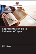 Cliff Mboya - Représentation de la Chine en Afrique
