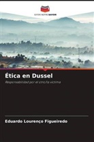 Eduardo Lourenço Figueiredo - Ética en Dussel