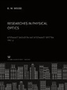 R. W. Wood - Researches in Physical Optics Part II