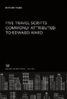 Columbia University Press - Five Travel Scripts Commonly Attributed to Edward Ward