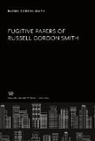 Columbia University Press - Fugitive Papers of Russell Gordon Smith