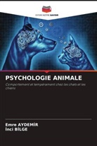 EMRE AYDEMIR, Inci BILGE - PSYCHOLOGIE ANIMALE