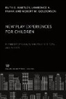 Lawrence K. Frank, Robert M. Goldenson, Ruth E. Hartley - New Play Experiences for Children