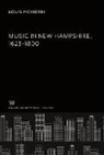 Louis Pichierri - Music in New Hampshire 1623-1800