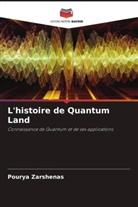 Pourya Zarshenas - L'histoire de Quantum Land