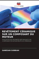 Ganesan Subbiah - REVÊTEMENT CÉRAMIQUE SUR UN COMPOSANT DU MOTEUR