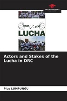 Pius Lumpungu - Actors and Stakes of the Lucha in DRC
