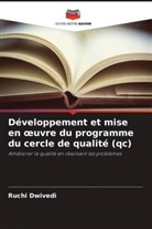 Ruchi Dwivedi - Développement et mise en oeuvre du programme du cercle de qualité (qc)