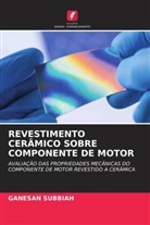 Ganesan Subbiah - REVESTIMENTO CERÂMICO SOBRE COMPONENTE DE MOTOR