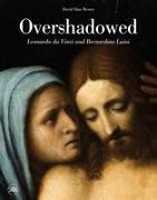 David Alan Brown, DAVID ALAN BROWN, David Alan Brown - Overshadowed : Leonardo da Vinci and Bernardino Luini Leonardo da Vinci and Bernardino Luini