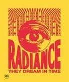 Shaheen Merali, SHAHEEN MERALI, Shaheen Merali - Radiance. They Dream in Time (Bilingual edition)