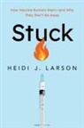 Heidi Larson, Heidi (Director of the Vaccine Confidence Larson, Larson Heidi - Stuck