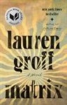 Lauren Groff - Matrix