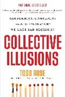 Todd Rose - Collective Illusions