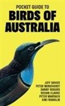 Rohan Clarke, Jeff Davies, Jeff/ Menkhorst Davies, Kim Franklin, Peter Marsack, Peter Menkhorst... - Pocket Guide to Birds of Australia