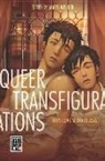 Thomas Baudinette, Poowin Bunyavejchewin, Tricia Abigail Santos Fermin, Katrien Jacobs, Kang-Nguyen, Hyojin Kim... - Queer Transfigurations