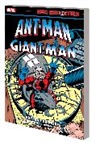 Chris Claremont, Claremont Chris, Mike Friedrich, Friedrich Mike, Bob Layton, Stan Lee... - Ant-Man/Giant-Man Epic Collection: Ant-Man No More