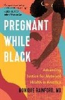 Monique Rainford - Pregnant While Black