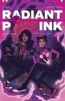 Meghan Camarena, Melissa Flores, Robert Kirkman, Meghan Camarena, Melissa Flores, Richard Starkings - Radiant Pink, Volume 1: A Massive-Verse Book