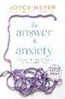 Joyce Meyer - The Answer to Anxiety