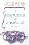 Joyce Meyer - La respuesta a la ansiedad