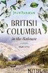 Jean Barman - British Columbia in the Balance