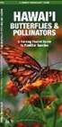 Waterford Press, Waterford Press, Waterford Press Waterford Press, Raymond Leung, Leung Raymond Leung Raymond - Hawai'i Butterflies and Pollinators